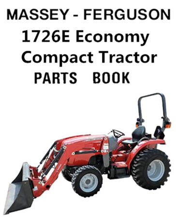 Massey Ferguson 1726E Economy Compact Tractor Parts Manual
