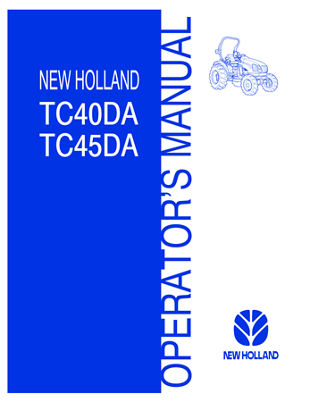 New Holland TC40DA, TC45DA Compact Tractor Operator's Manual