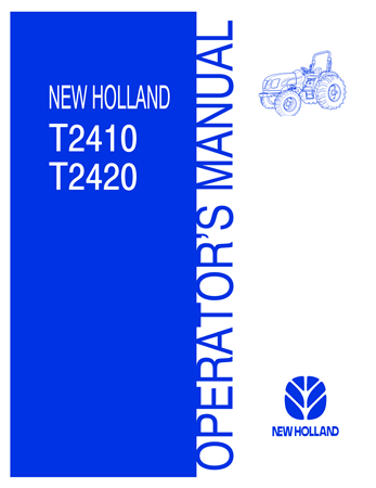 New Holland T2410, T2420 Tractors Operator's Manual