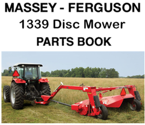 Massey Ferguson 1339 Disc Mower Parts Manual