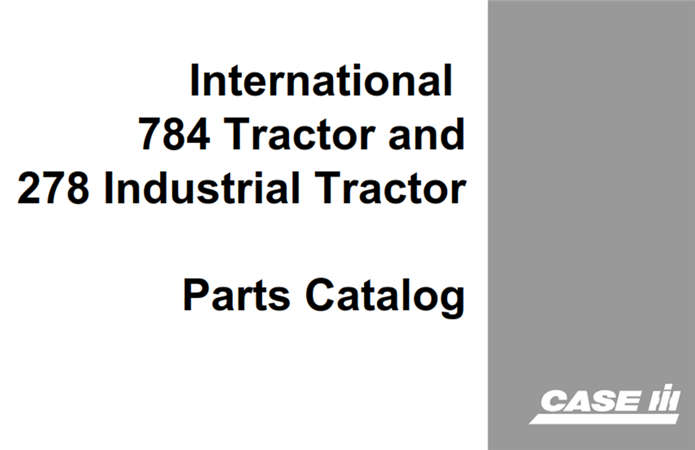 Case International Harvester 784 Tractor & 278 Industrial Tractor