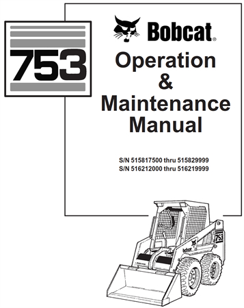 Bobcat 753 Skid Steer Loader Operation & Maintenance Manual