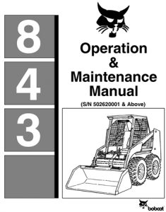 Bobcat 843 Skid Steer Loader Operation & Maintenance Manual