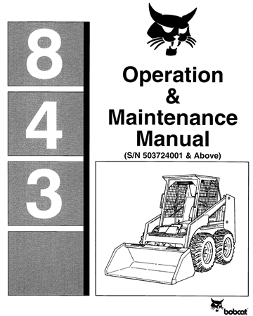 Bobcat 843 Skid Steer Loader Operation & Maintenance Manual