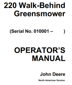 John Deere 220 Walk-Behind Greensmower Operator's Manual