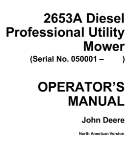 John Deere 2653A Diesel Professional Utility Mower Operator's Manual