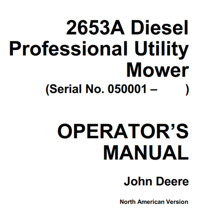 John Deere 2653A Diesel Professional Utility Mower Operator's Manual