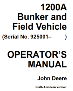 John Deere 1200A Bunker and Field Vehicle Operator's Manual