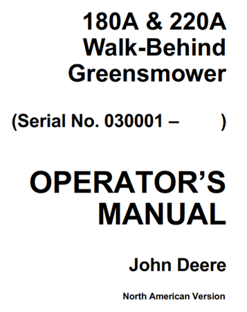 John Deere 180A & 220A Walk-Behind Greensmower Operator's Manual