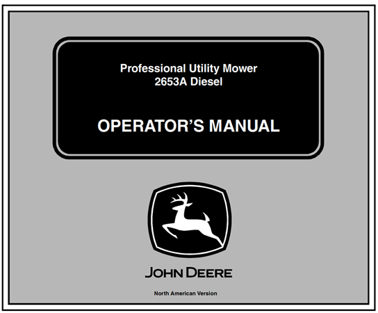 John Deere 2653A Diesel Professional Utility Mower Operator's Manual
