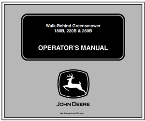 John Deere 180B, 220B, 260B Walk-Behind Greensmower Operator's Manual