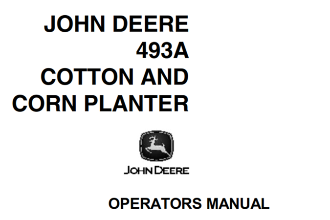 John Deere 493A Cotton and Corn Planter Operator's Manual