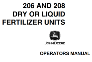 John Deere 206 & 208 Dry or Liquid Fertilizer Units Operator's Manual