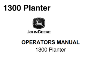 John Deere 1300 Planter Operator's Manual