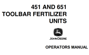 John Deere 451 & 651 Toolbar Fertilizer Units Operator's Manual