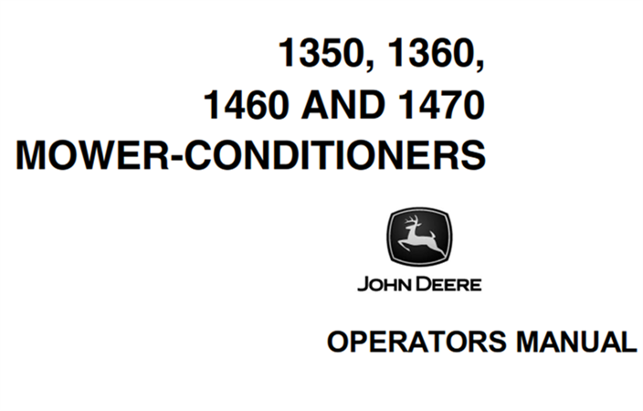 John Deere 1350, 1360, 1460, 1470 Mower-Conditioners Operator's Manual
