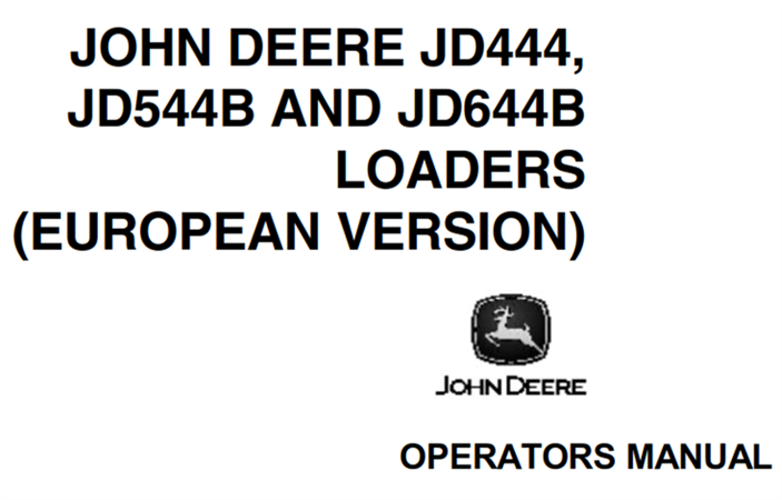 John Deere JD444, JD544B, JD644B Loaders Operator's Manual