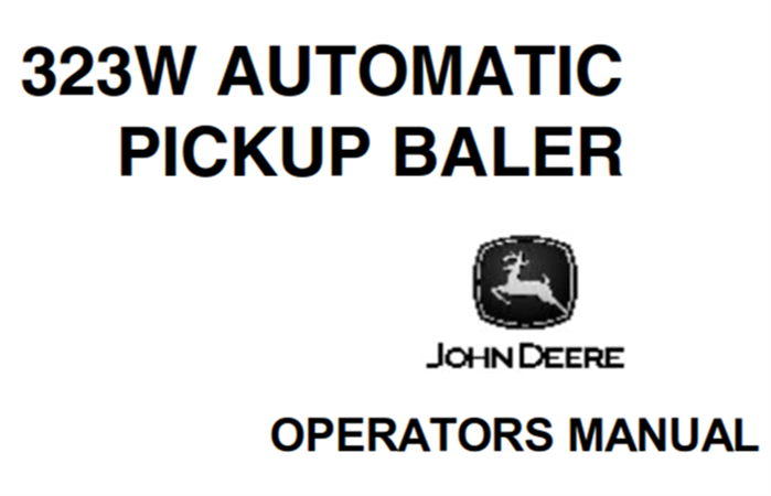 John Deere 323W Automatic Pickup Baler Operator's Manual