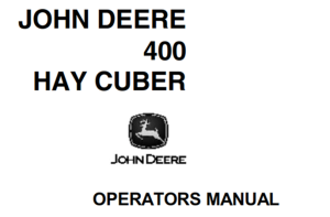 John Deere 400 Hay Cuber Operator's Manual