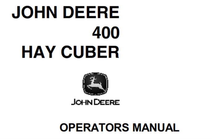 John Deere 400 Hay Cuber Operator's Manual