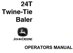 John Deere 24T Twine-Tie Baler Operator's Manual