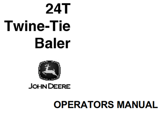 John Deere 24T Twine-Tie Baler Operator's Manual