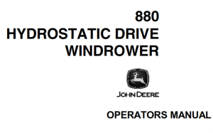 John Deere 880 Hydrostatic-Drive Windrower Operator's Manual