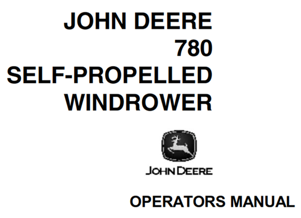 John Deere 780 Self-Propelled Windrower Operator's Manual