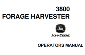 John Deere 3800 Forage Harvester Operator's Manual