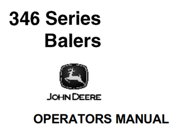 John Deere 346 Series Balers Operator's Manual