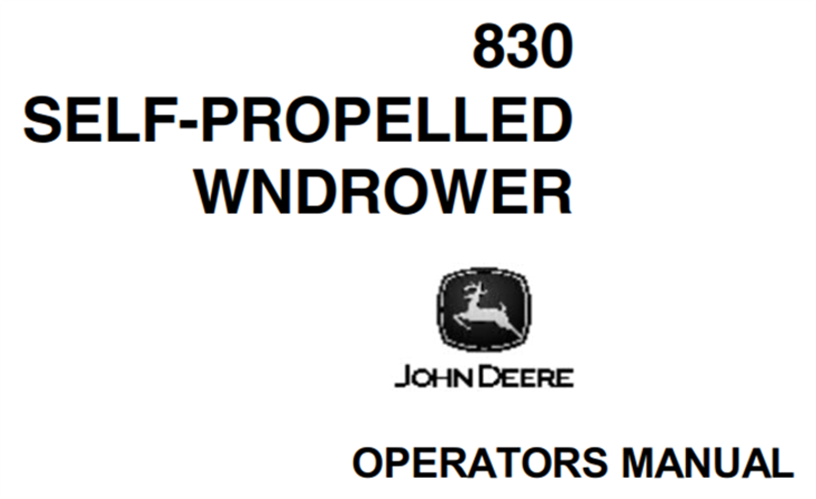 John Deere 830 Self-Propelled Windrower Operator's Manual