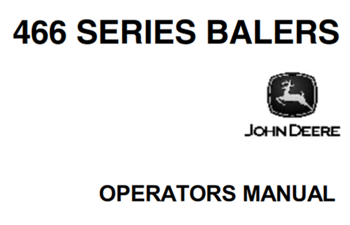 John Deere 466 Series Balers Operator's Manual