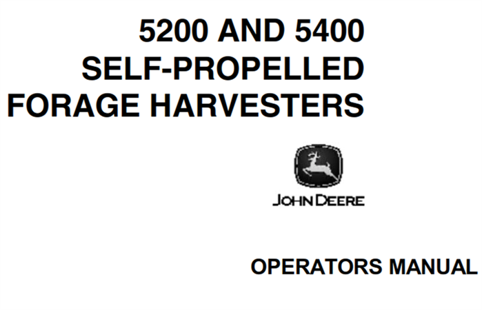 John Deere 5200, 5400 Self-Propelled Forage Harvesters Operator's Manual