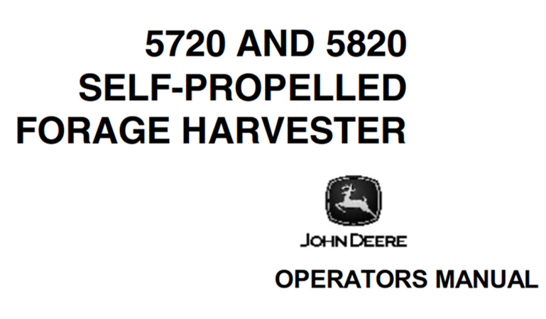 John Deere 5720, 5820 Self-Propelled Forage Harvesters