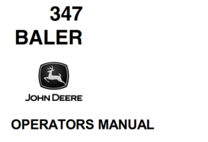 John Deere 347 Balers Operator's Manual