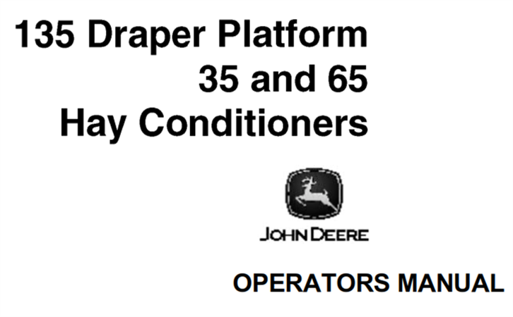 John Deere 135 Draper Platform, 35 and 65 Hay Conditioners