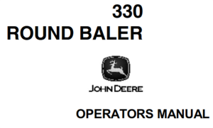 John Deere 330 Round Baler Operator's Manual
