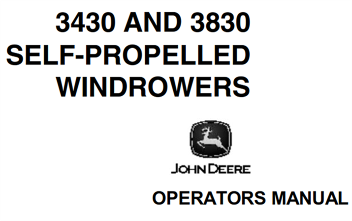 John Deere 3430, 3830 Self-Propelled Windrowers Operator's Manual