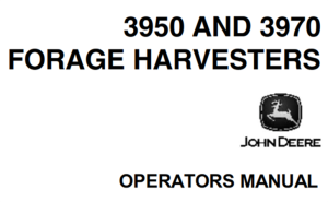 John Deere 3950, 3970 Forage Harvesters Operator's Manual
