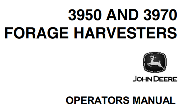 John Deere 3950, 3970 Forage Harvesters Operator's Manual