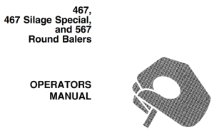 John Deere 467, 467 Silage Special, 567 Round Balers
