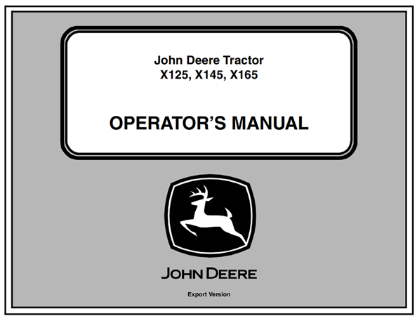 John Deere X125, X145, X165 Tractor Operator's Manual