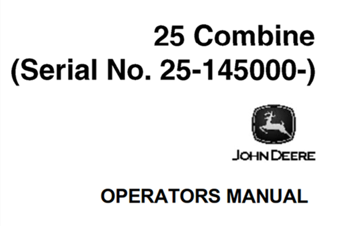 John Deere 25 Combine Operator's Manual (Serial No.25-145000-)