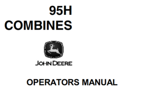 John Deere 95H Combines Operator's Manual