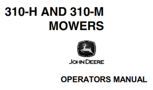 John Deere 310-H, 310-M Mowers Operator's Manual