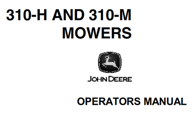 John Deere 310-H, 310-M Mowers Operator's Manual