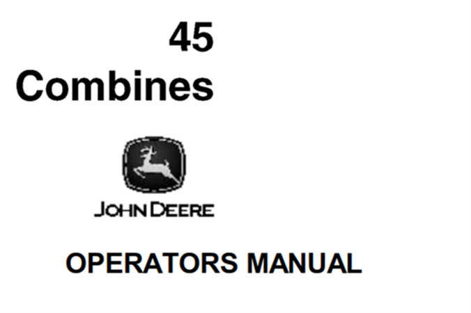 John Deere 45 Combines Operator's Manual