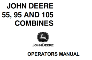 John Deere 55, 95, 105 Combines Operator's Manual