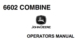 John Deere 6602 Combine Operator's Manual