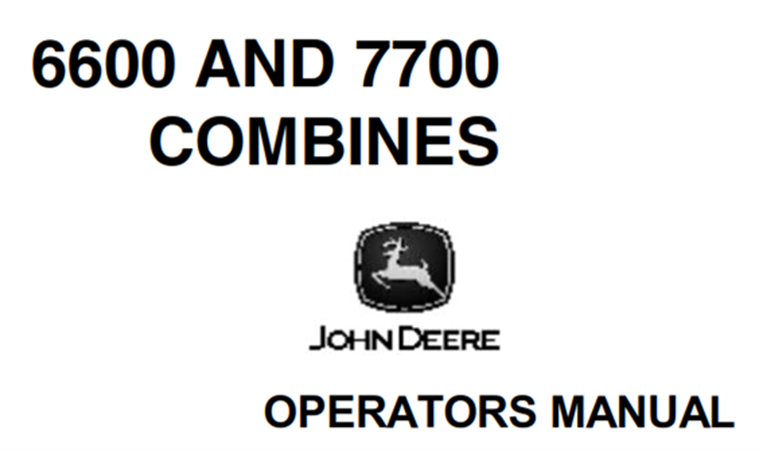 John Deere 6600, 7700 Combines Operator's Manual